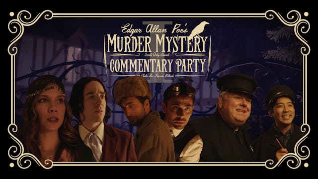 Edgar Allan Poe's Murder Mystery Dinner Party: Commentary One